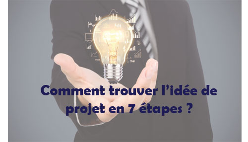 Comment-trouver-votre-idée-de-projet-en-7-étapes